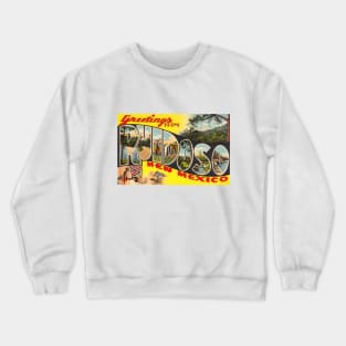 Greetings from Ruidoso, New Mexico - Vintage Large Letter Postcard Crewneck Sweatshirt